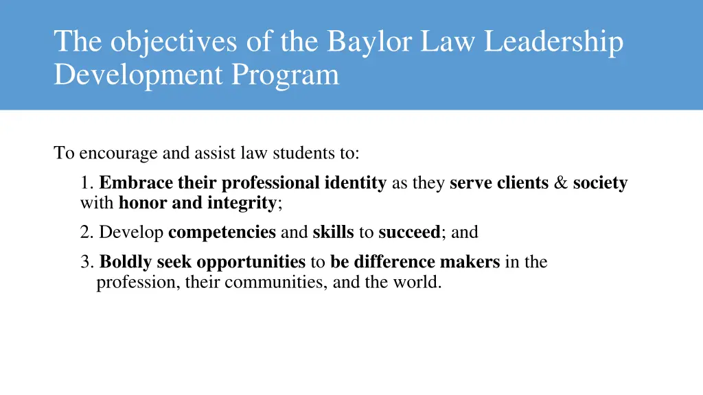 the objectives of the baylor law leadership