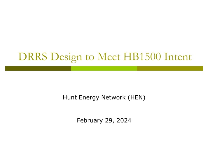 drrs design to meet hb1500 intent
