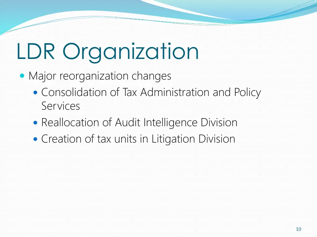 ldr organization major reorganization changes