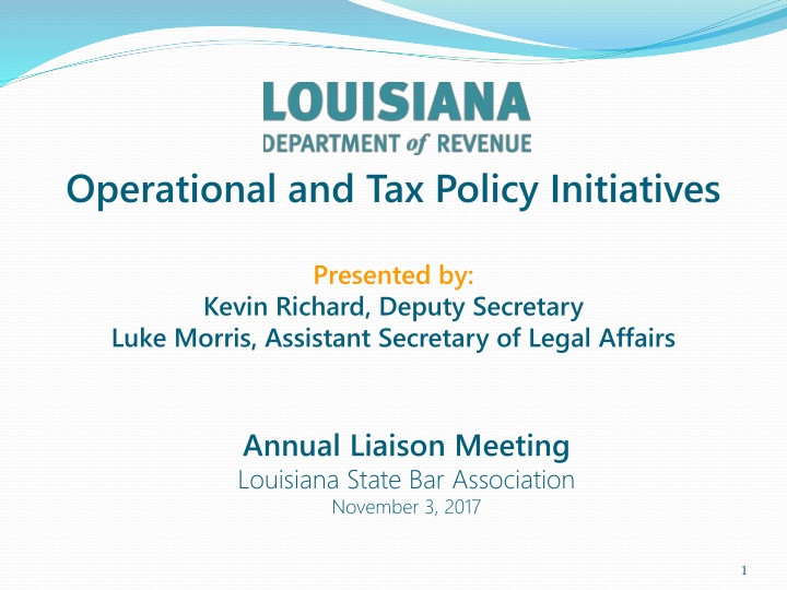 operational and tax policy initiatives