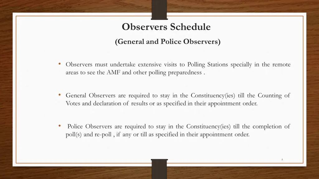 observers schedule general and police observers