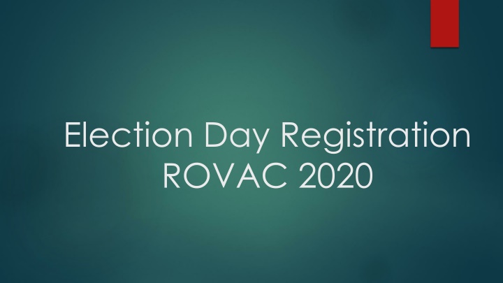 election day registration rovac 2020