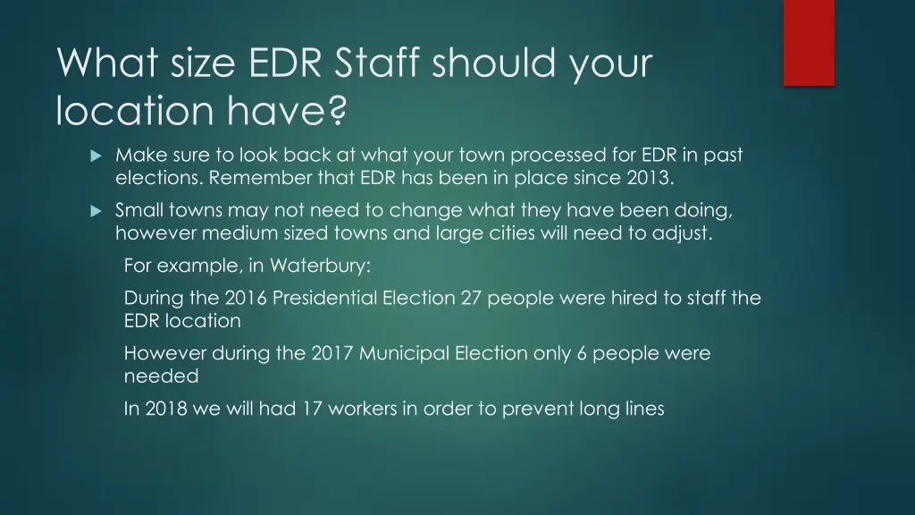 what size edr staff should your location have