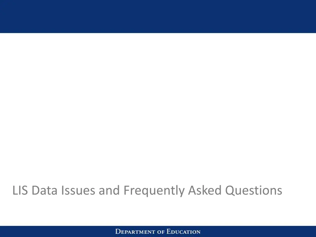 lis data issues and frequently asked questions