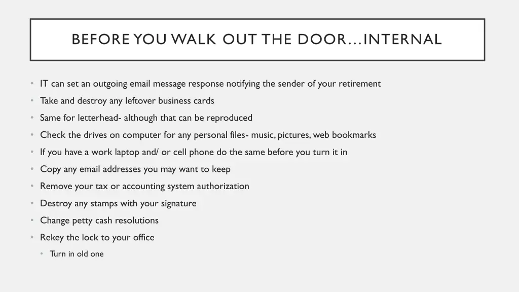 before you walk out the door internal