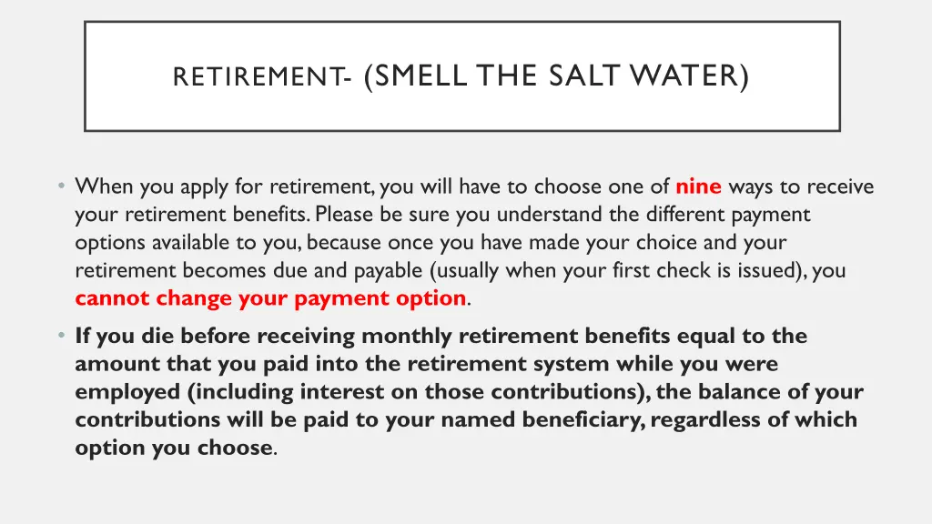 retirement smell the salt water 1