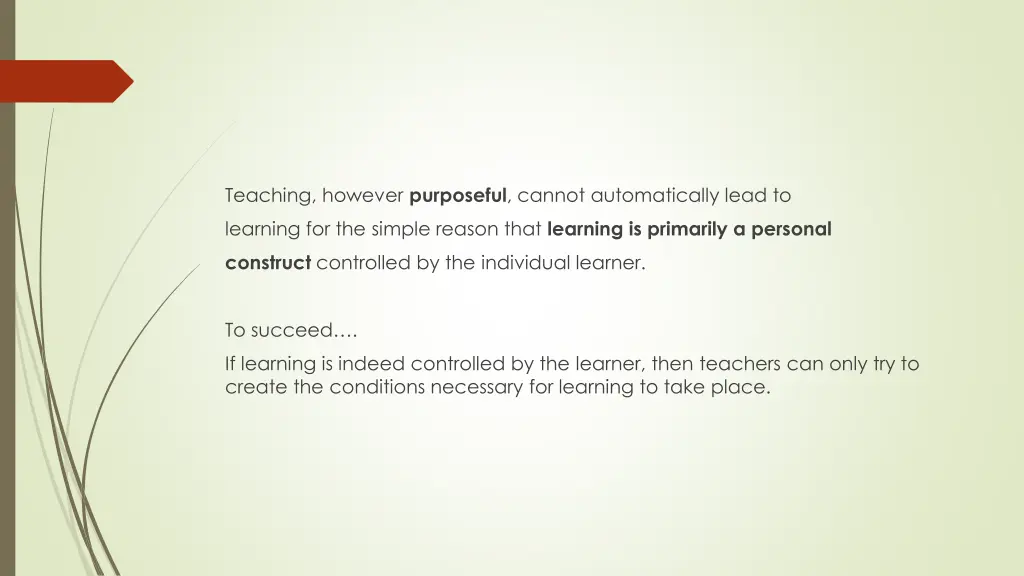 teaching however purposeful cannot automatically