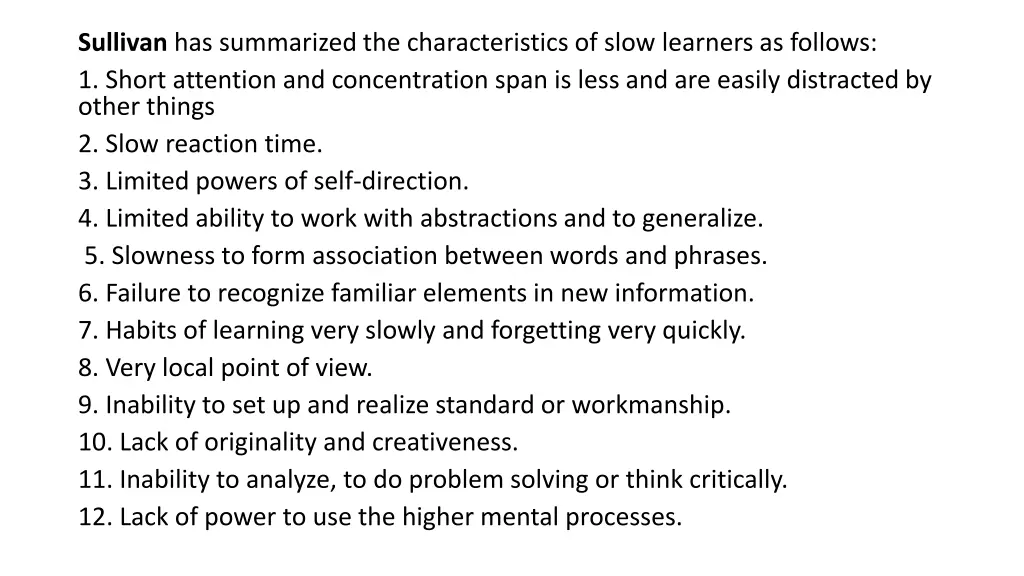 sullivan has summarized the characteristics