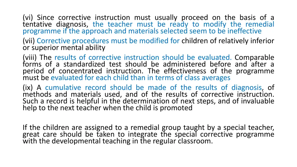 vi since corrective instruction must usually