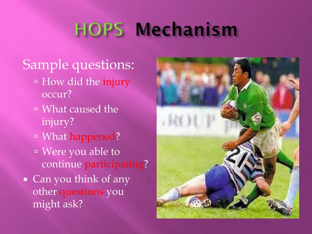 sample questions how did the injury occur what