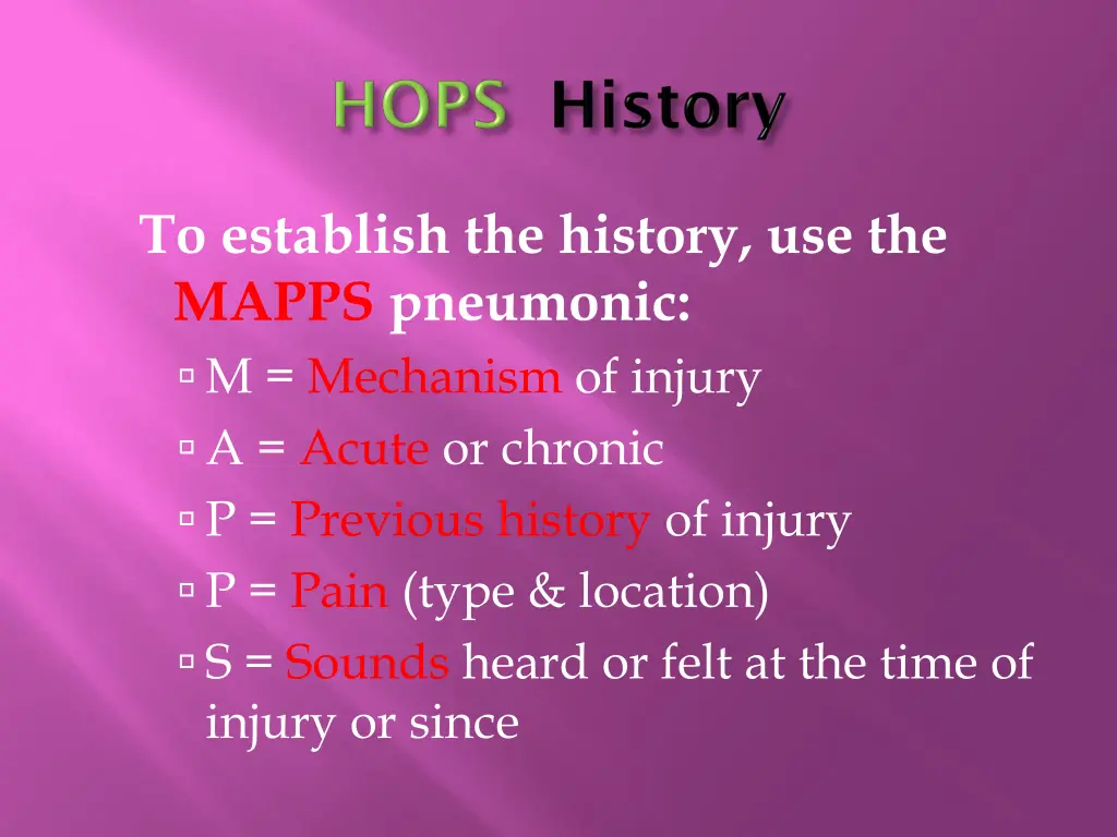 to establish the history use the mapps pneumonic