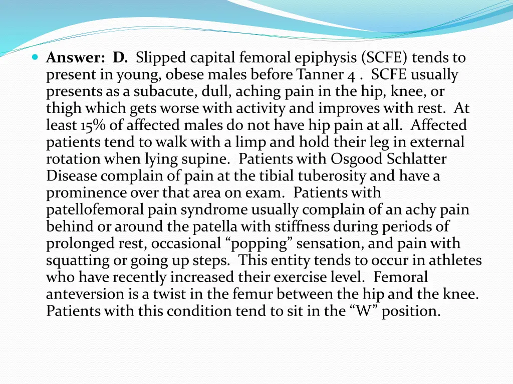 answer d slipped capital femoral epiphysis scfe