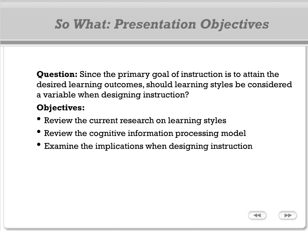 so what presentation objectives