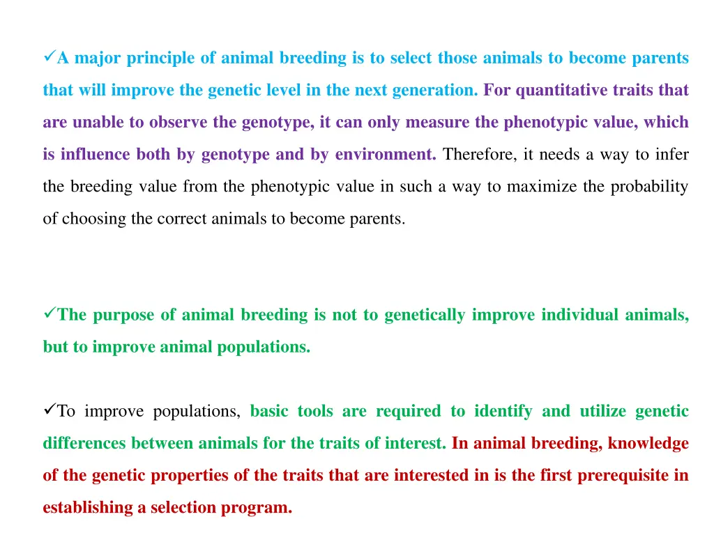 a major principle of animal breeding is to select