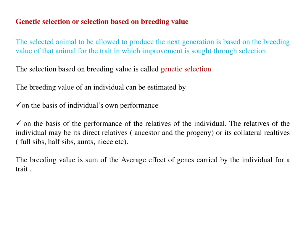 genetic selection or selection based on breeding