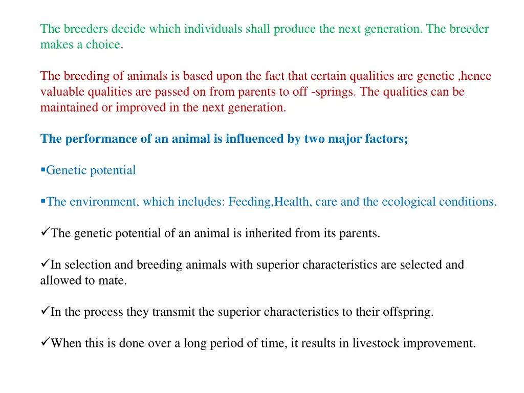 the breeders decide which individuals shall