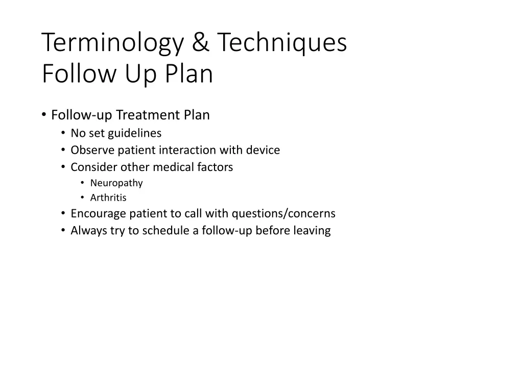 terminology techniques follow up plan