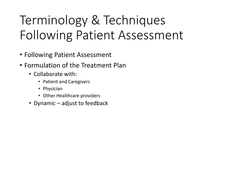 terminology techniques following patient