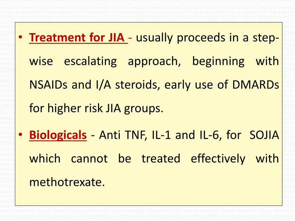 treatment for jia usually proceeds in a step