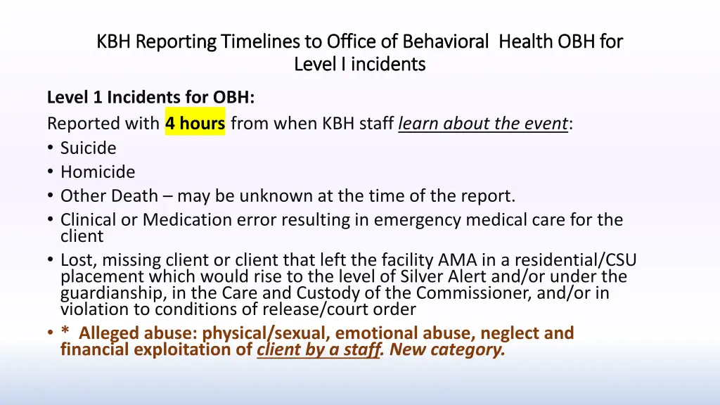 kbh reporting timelines to office of behavioral