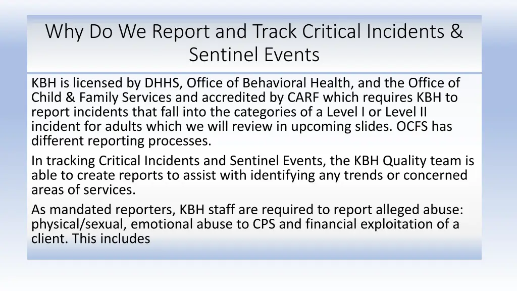 why do we report and track critical incidents