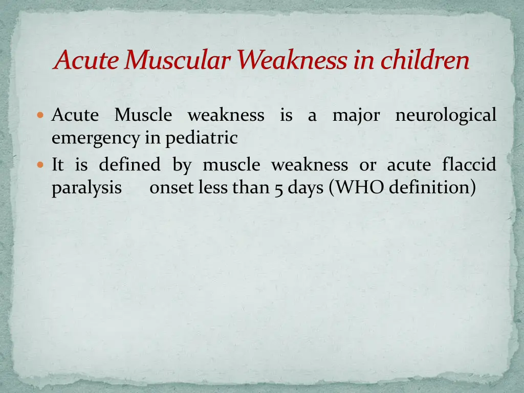 acute muscular weakness in children