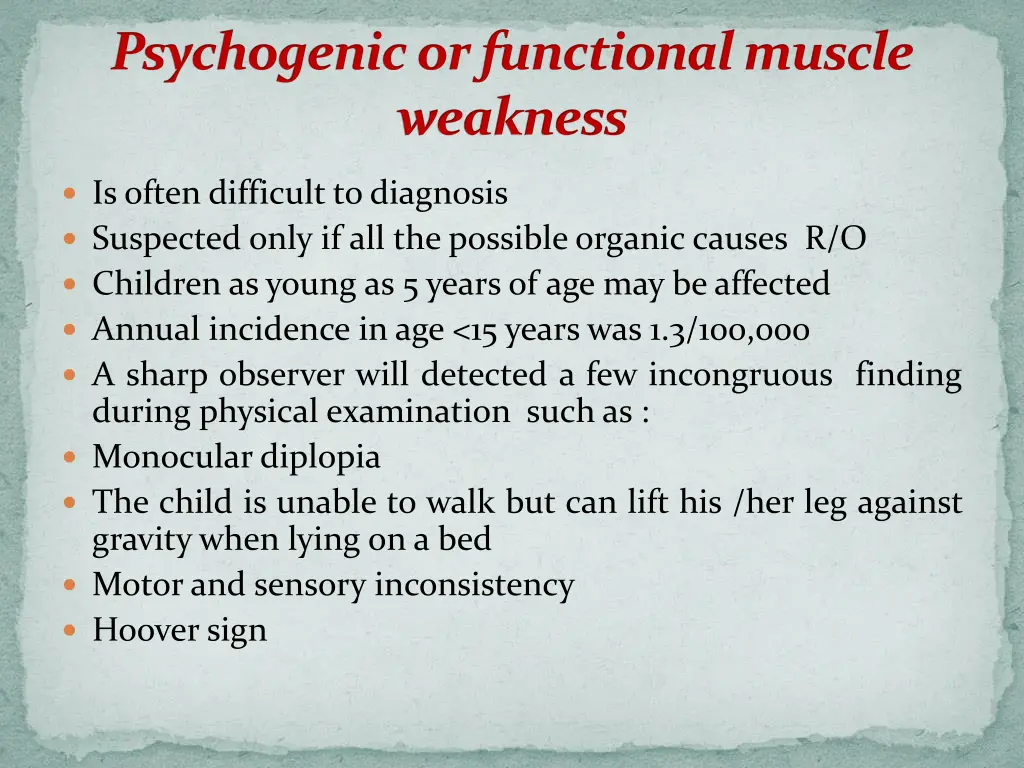 psychogenic or functional muscle weakness