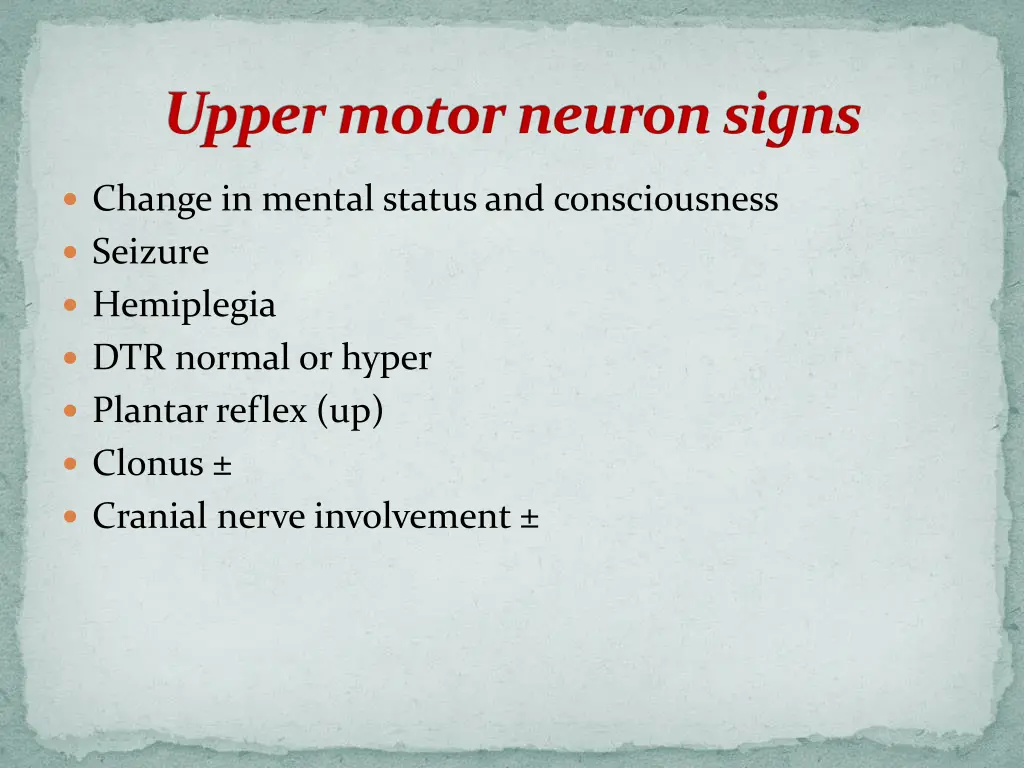 upper motor neuron signs