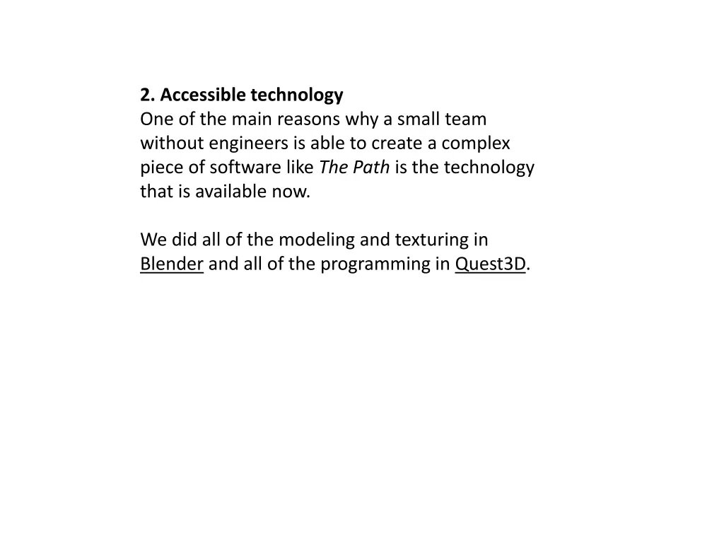 2 accessible technology one of the main reasons