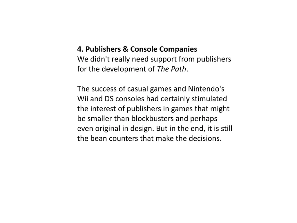 4 publishers console companies we didn t really