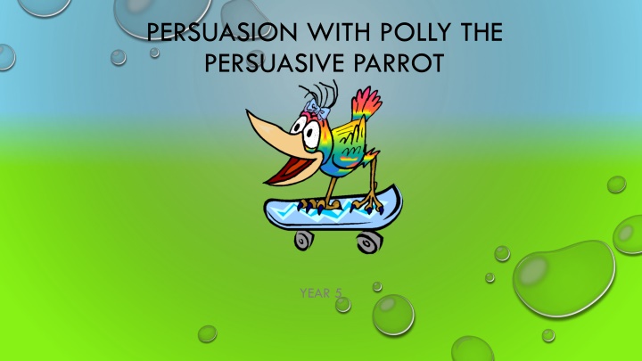 persuasion with polly the persuasive parrot