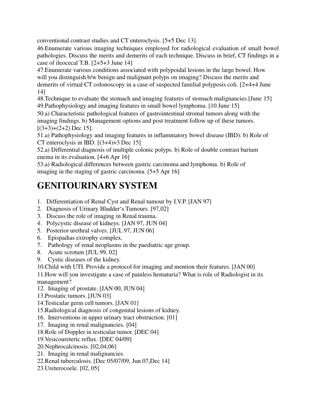 conventional contrast studies and ct enteroclysis