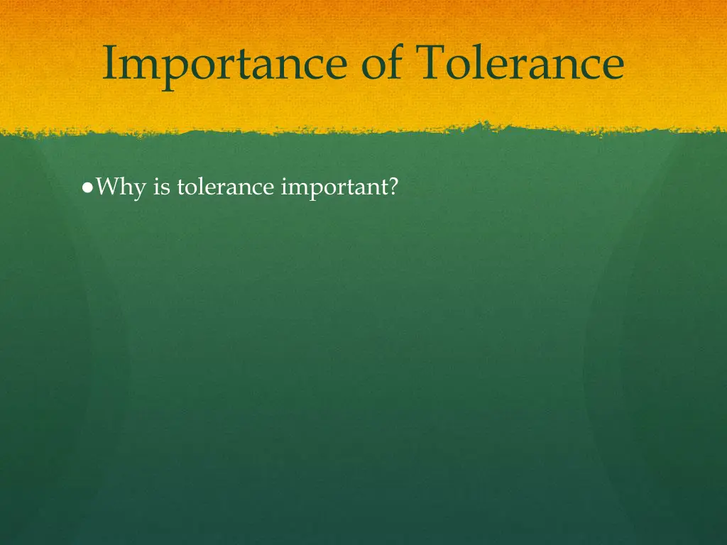 importance of tolerance