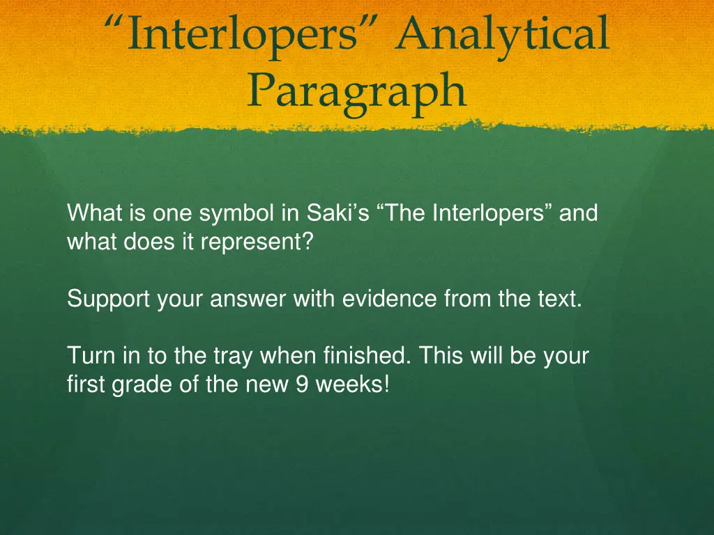 interlopers analytical paragraph