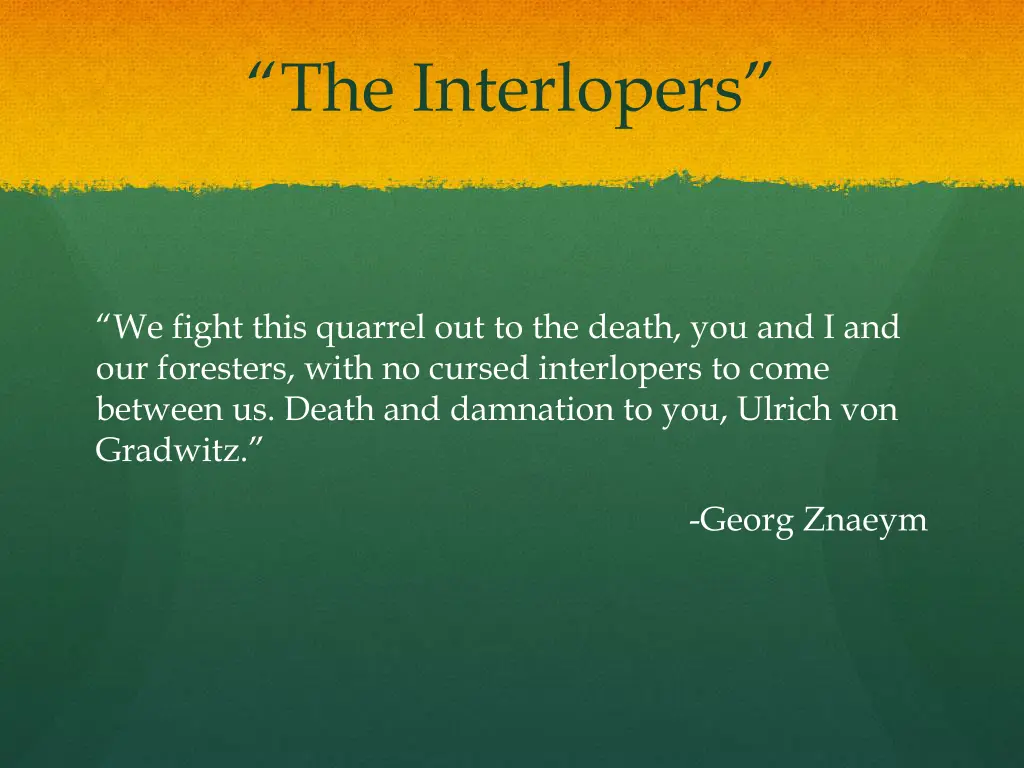 the interlopers