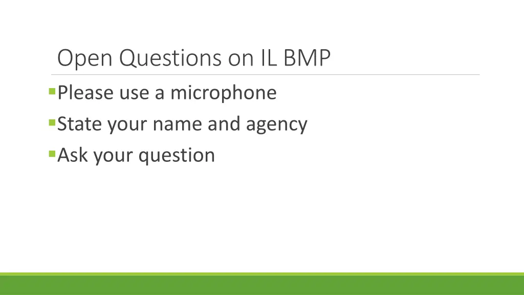 open questions on il bmp please use a microphone