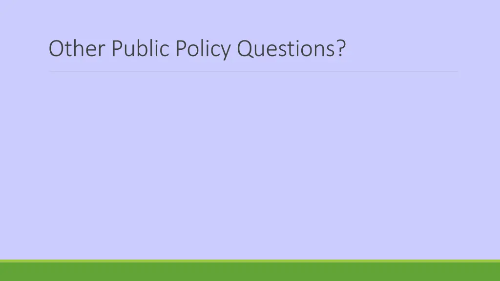 other public policy questions