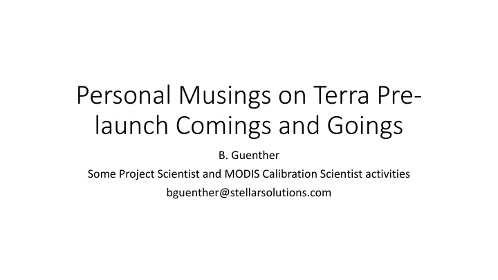 personal musings on terra pre launch comings