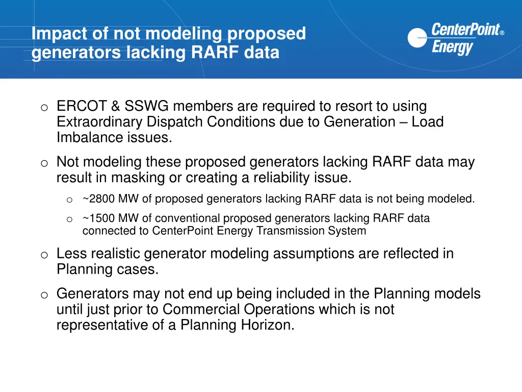 impact of not modeling proposed generators