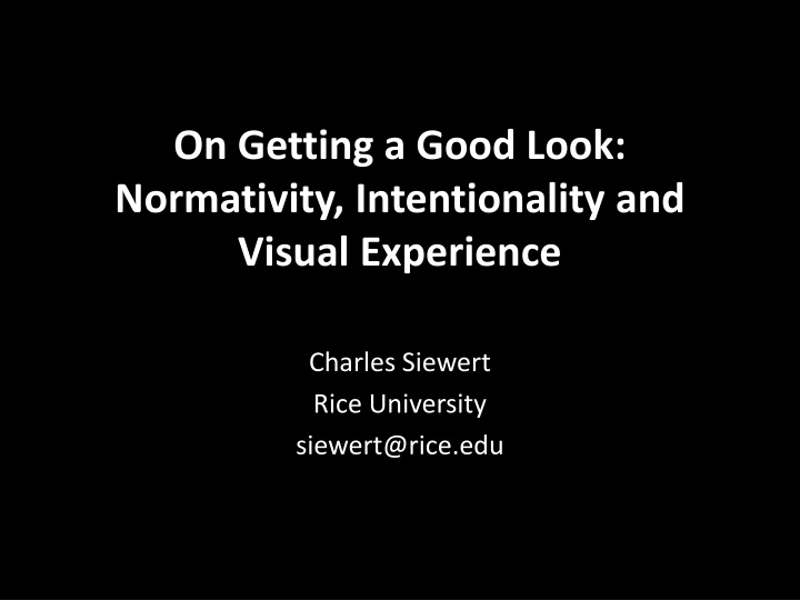 on getting a good look normativity intentionality