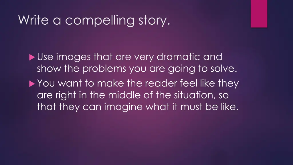 write a compelling story