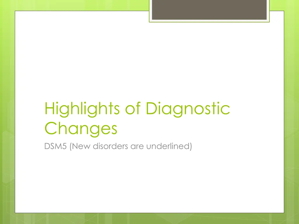 highlights of diagnostic changes dsm5