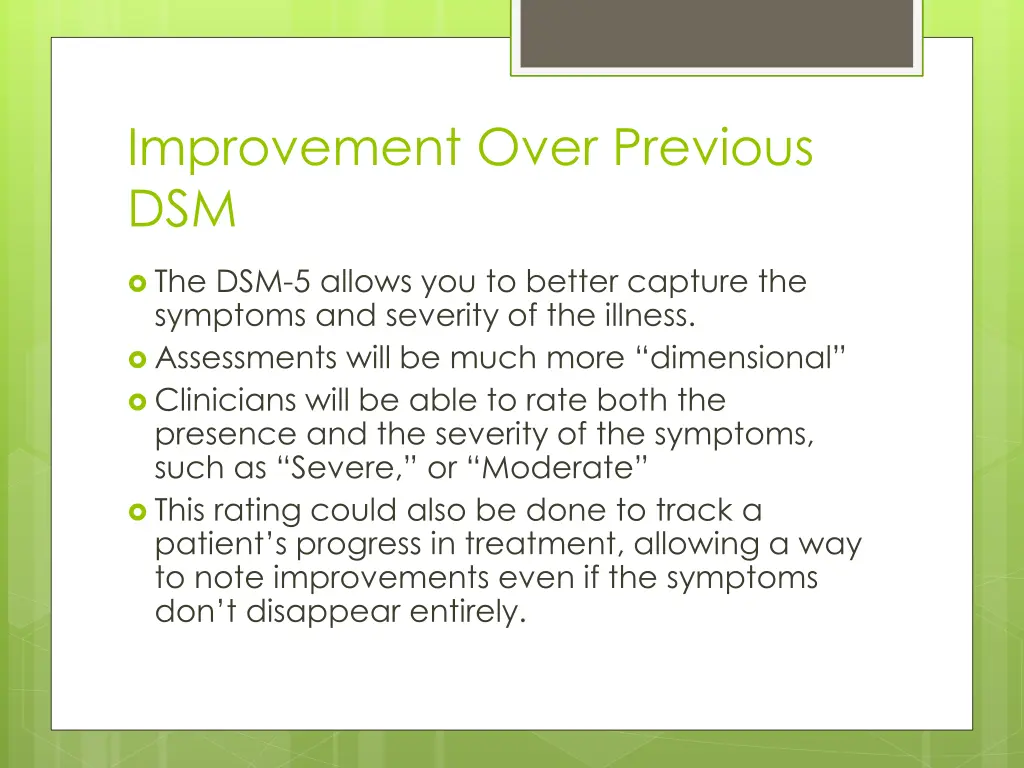 improvement over previous dsm