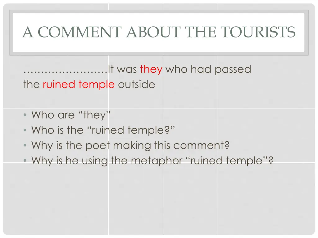 a comment about the tourists