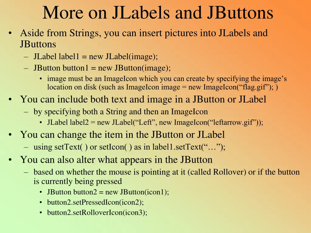 more on jlabels and jbuttons aside from strings