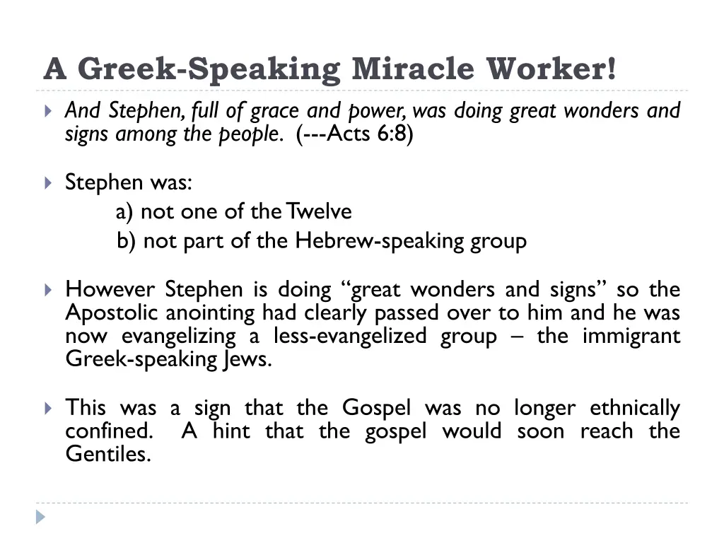 a greek speaking miracle worker and stephen full