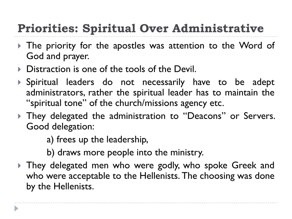 priorities spiritual over administrative