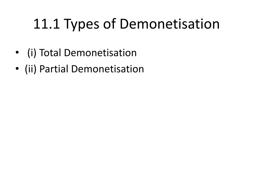 11 1 types of demonetisation