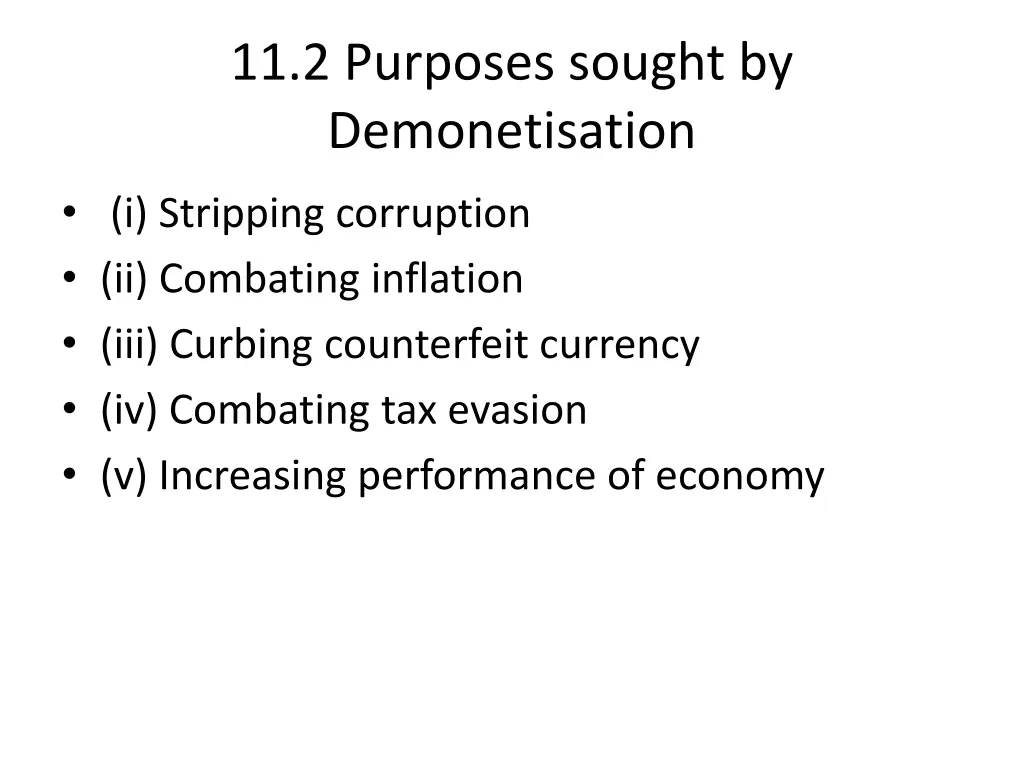 11 2 purposes sought by demonetisation