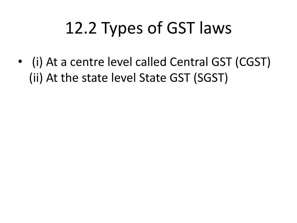 12 2 types of gst laws